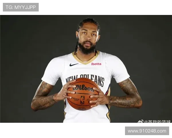 布兰登英格拉姆：从新秀到全明星的蜕变之路与未来展望