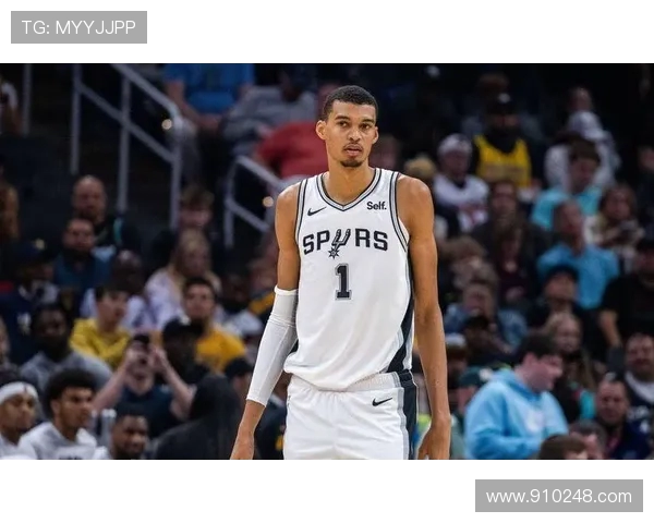 文班亚马新赛季表现惊艳场均数据引领新秀竞争格局